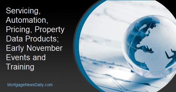 Servicing, Automation, Pricing, Property Data Products; Early November Events and Training - Vimarsana News