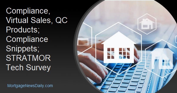 Compliance, Virtual Sales, QC Products; Compliance Snippets; STRATMOR Tech Survey - Vimarsana News