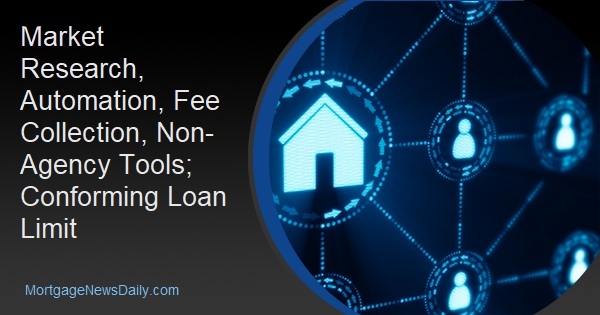 Market Research, Automation, Fee Collection, Non-Agency Tools; Conforming Loan Limit - Vimarsana News