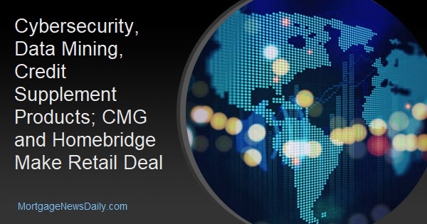 Cybersecurity, Data Mining, Credit Supplement Products; CMG and Homebridge Make Retail Deal - Vimarsana News