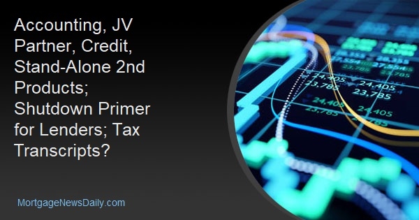 Accounting, JV Partner, Credit, Stand-Alone 2nd Products; Shutdown Primer for Lenders; Tax Transcripts? - Vimarsana News