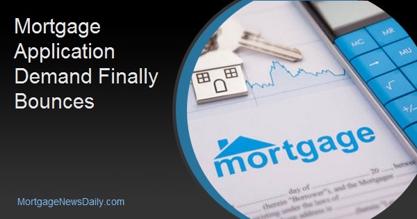 Mortgage Application Demand Finally Bounces